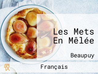 Les Mets En Mêlée