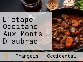 L'etape Occitane Aux Monts D'aubrac