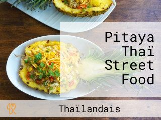 Pitaya Thaï Street Food