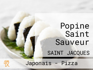 Popine Saint Sauveur