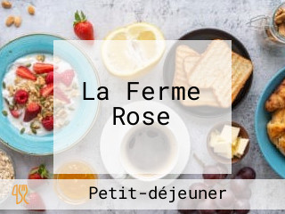 La Ferme Rose