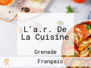 L'a.r. De La Cuisine