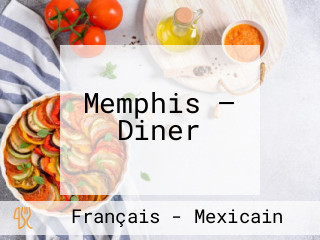 Memphis — Diner