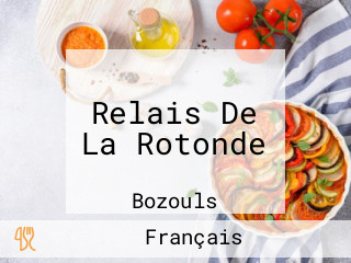 Relais De La Rotonde