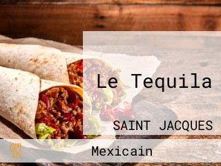 Le Tequila