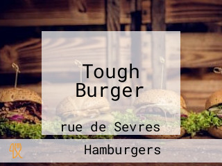 Tough Burger