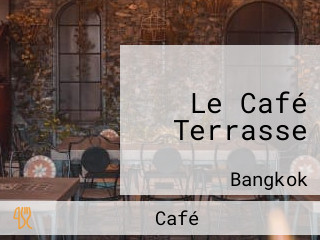 Le Café Terrasse