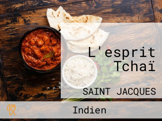 L'esprit Tchaï