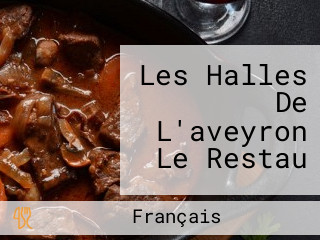 Les Halles De L'aveyron Le Restau