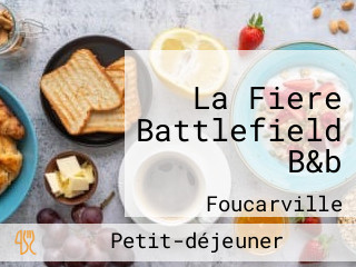 La Fiere Battlefield B&b