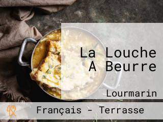 La Louche A Beurre