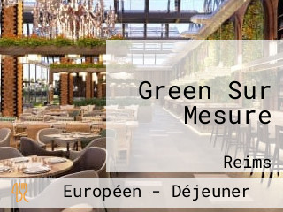 Green Sur Mesure