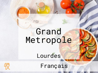 Grand Metropole