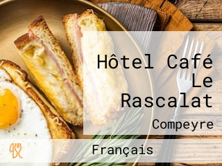 Hôtel Café Le Rascalat