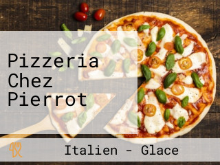 Pizzeria Chez Pierrot