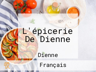 L'épicerie De Dienne