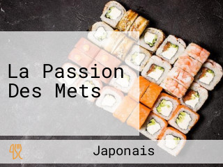 La Passion Des Mets