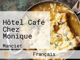 Hôtel Café Chez Monique