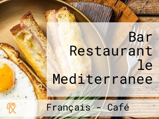 Bar Restaurant le Mediterranee