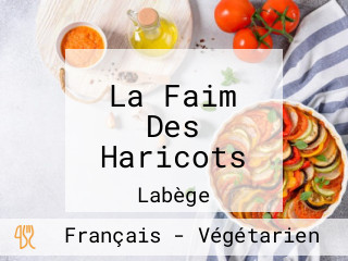 La Faim Des Haricots