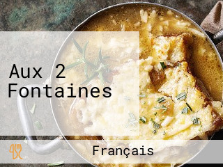 Aux 2 Fontaines