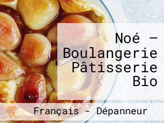 Noé — Boulangerie Pâtisserie Bio