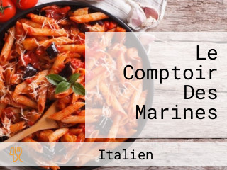 Le Comptoir Des Marines