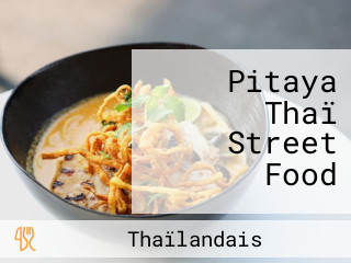 Pitaya Thaï Street Food