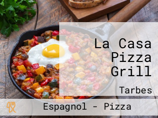 La Casa Pizza Grill