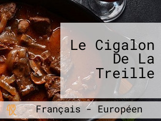 Le Cigalon De La Treille