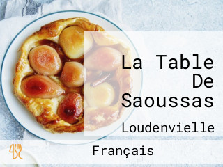 La Table De Saoussas