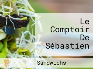 Le Comptoir De Sébastien