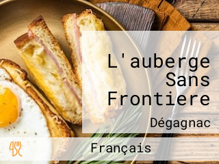 L'auberge Sans Frontiere