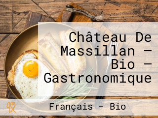 Château De Massillan — Bio — Gastronomique