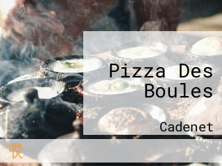 Pizza Des Boules