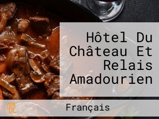 Hôtel Du Château Et Relais Amadourien