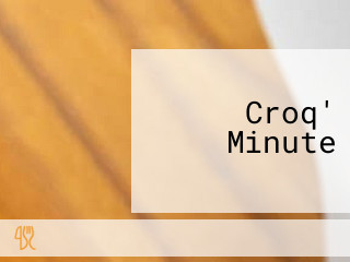 Croq' Minute