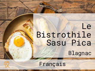 Le Bistrothile Sasu Pica