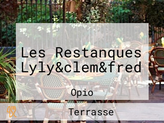 Les Restanques Lyly&clem&fred