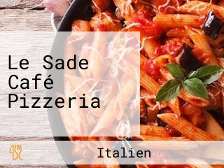 Le Sade Café Pizzeria