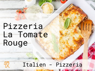 Pizzeria La Tomate Rouge