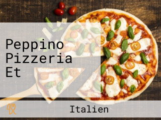 Peppino Pizzeria Et