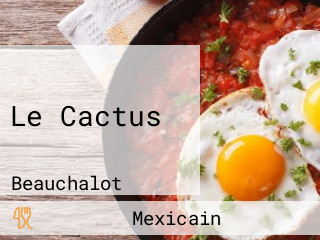 Le Cactus