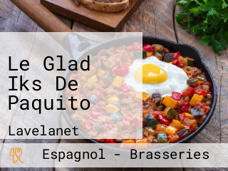 Le Glad Iks De Paquito