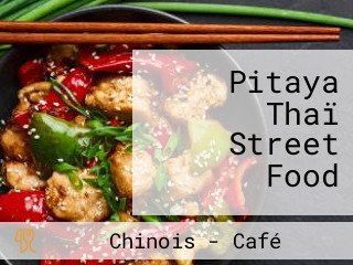 Pitaya Thaï Street Food