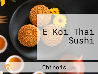 E Koi Thai Sushi