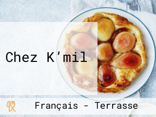 Chez K’mil