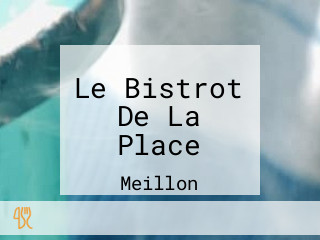 Le Bistrot De La Place