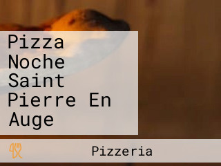 Pizza Noche Saint Pierre En Auge