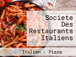 Societe Des Restaurants Italiens